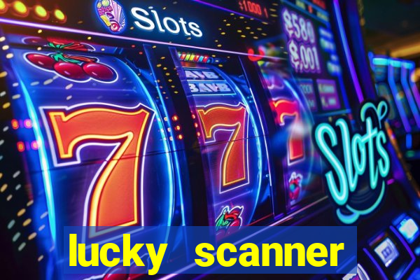 lucky scanner leitor da sorte